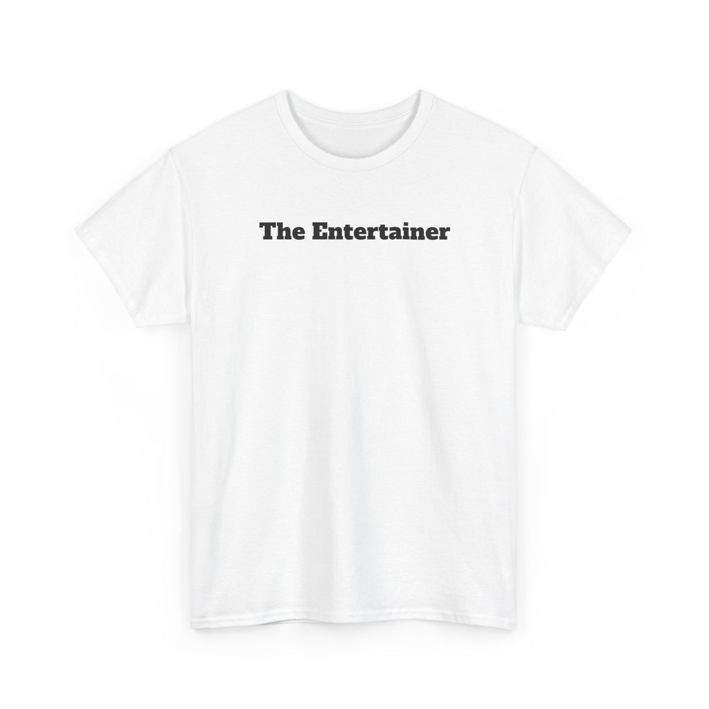 The Entertainer Tee