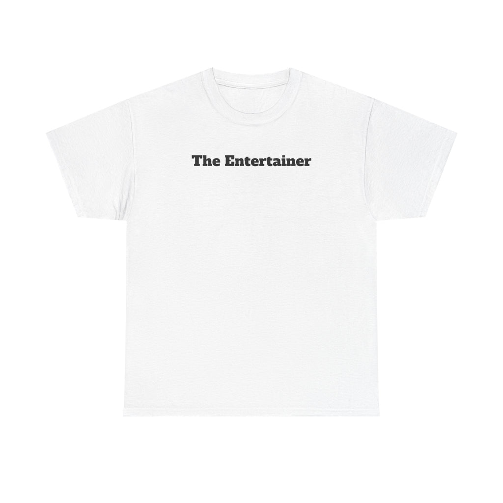 The Entertainer Tee