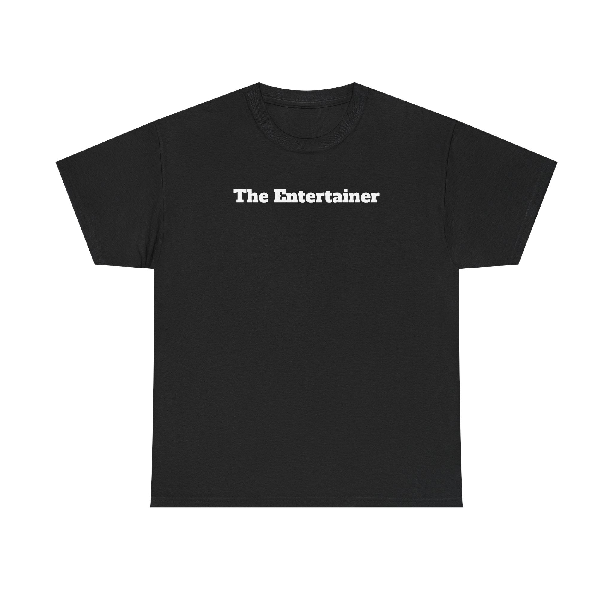 The Entertainer Tee
