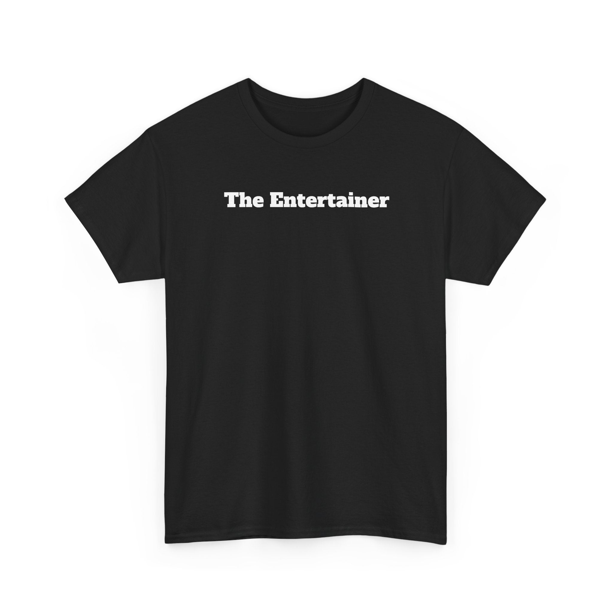 The Entertainer Tee
